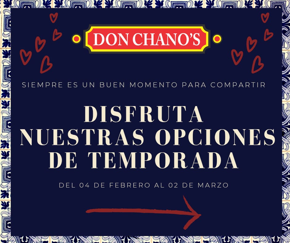 Disfruta nuestras opciones de temporada en Don Chanos